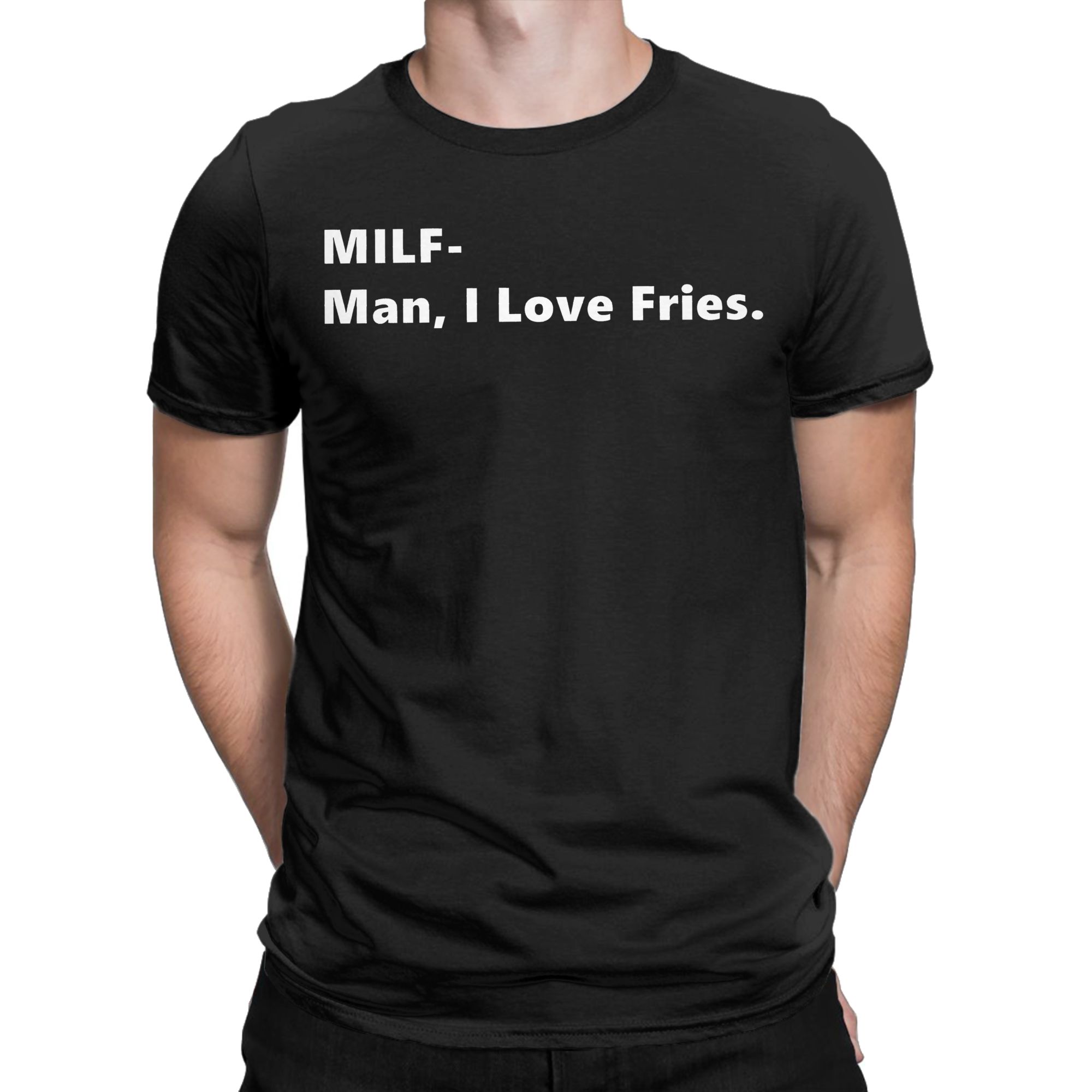 MILF Man I Love Fries Funny Qu - Summer Clothing Quotes 리뷰 및 가격